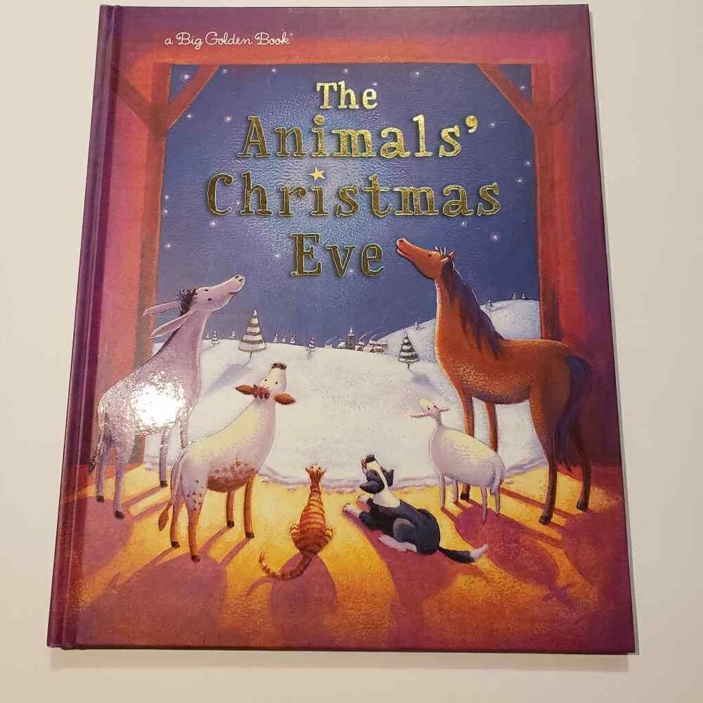 A Big Golden Book The Animals Christmas Eve